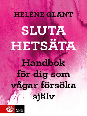 cover image of Sluta hetsäta!